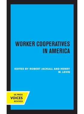 预订 Worker Cooperatives in America: 9780520324756