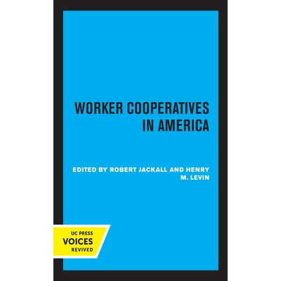 预订 Worker Cooperatives in America: 9780520324756