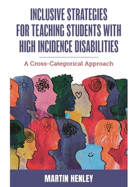 预订 Inclusive Strategies for Teaching Students with High Incidence Disabilities: A Cross-Categorical Approach 针对高发