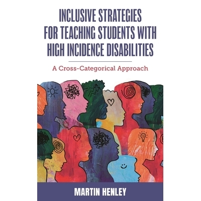 预订 Inclusive Strategies for Teaching Students with High Incidence Disabilities: A Cross-Categorical Approach 针对高发