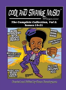 预订 Cool and Strange Music! Magazine - The Complete Collection, Vol. 3 Issues 14-21: 9798887712321