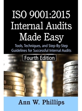 预订 ISO 9001: 2015 Internal Audits Made Easy: Tools, Techniques, and Step-by-Step Guidelines for Successful Internal Au