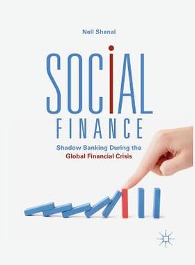 【预订】Social Finance: Shadow Banking During the Global Financial Crisis