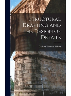 预订 Structural Drafting and the Design of Details: 9781016495523