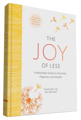 【预订】The Joy of Less: A Minimalist Guide to Declutter, Organize, and Simplify - Updated and Revised (Minimalism... 书籍/杂志/报纸 原版其它 原图主图