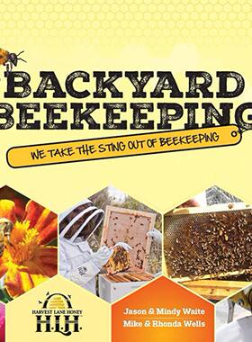【预售】Backyard Beekeeping: We Take the Sti...