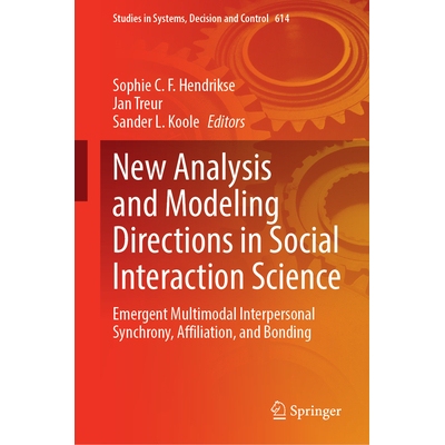 预订 New Analysis and Modeling Directions in Social Interaction Science: Emergent Multimodal Interpersonal Synchrony, Af