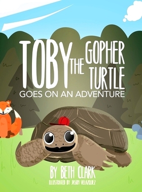 预订 Toby the Gopher Turtle Goes on an Adventure: 9781735386263