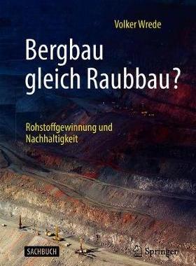 预订 Bergbau gleich Raubbau?
