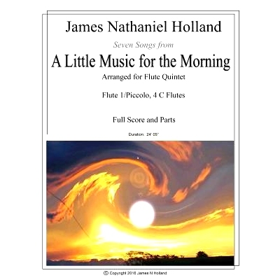 预订 A Little Music for the Morning: Seven Songs Arranged for Flute Quintet (5 C Flutes): 9781530249053