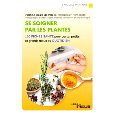 预订 Se soigner par les plantes : 100 fiches santé pour traiter petits et grands maux du quotidien 用植物治愈自己：100