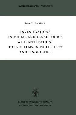 预订 Investigations in Modal and Tense Logics with Applications to Problems in Philosophy and Linguistics