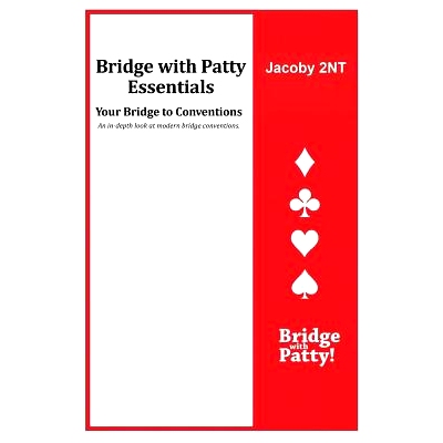 预订 Jacoby 2NT: Bridge with Patty Essentials: Jacoby 2NT: 9781946652119
