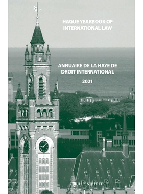 预订 Hague Yearbook of International Law / Annuaire de La Haye de droit international, Vol. 34 (2021) 海牙国际法年鉴，第