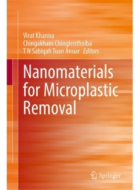 预订 Nanomaterials for Microplastic Removal 微塑料去除的纳米材料: 9789819547005