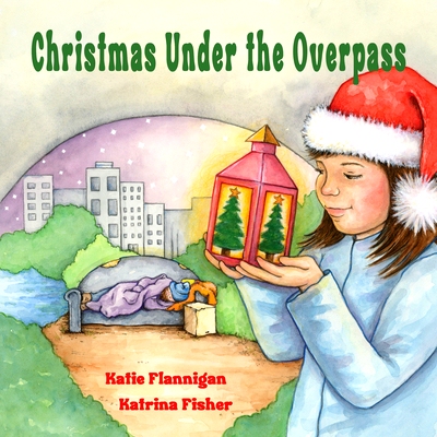 预订 Christmas Under the Overpass 立交桥下的圣诞节: 9780648964117