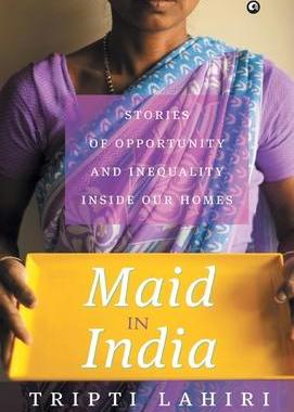 [预订]Maid In India: Stories Of Inequality And Opportunity Inside Our Homes 9789384067335