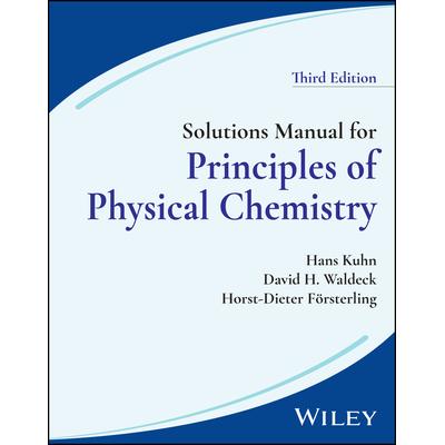 现货 Solutions Manual For Principles Of Physical Chemistry, Third Edition物理化学原理解决方案手册 第3版: 9781119852902