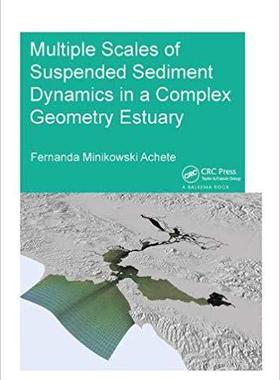【预售】Multiple Scales of Suspended Sediment Dynamics in a Complex Geometry Estuary