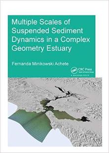 【预售】Multiple Scales of Suspended Sediment Dynamics in a Complex Geometry Estuary