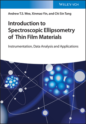 【预订】Introduction To Spectroscopic Ellipsometry Of Thin Film Materials -  9783527349517
