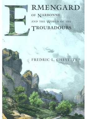 预订 Ermengard of Narbonne and the World of the Troubadours: 9780801489259