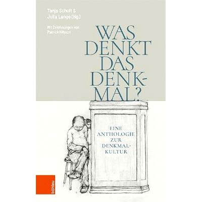 预订 Was denkt das Denkmal?: Eine Anthologie zur Denkmalkultur 纪念碑在想什么？ 纪念碑文化选集: 9783412522803