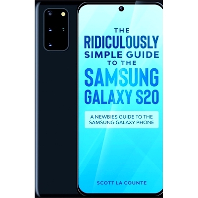 预订 The Ridiculously Simple Guide to the Samsung Galaxy S20: A Newbies Guide to the Samsung Galaxy Phone: 9781610421232