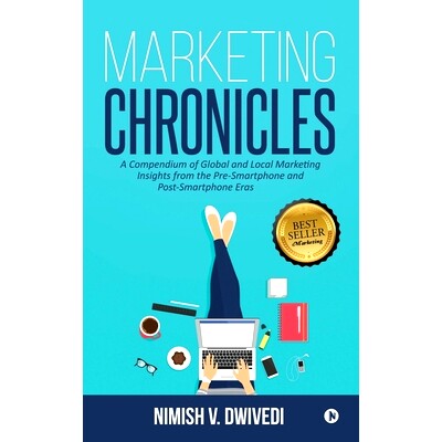 预订 Marketing Chronicles: A Compendium of Global and Local Marketing Insights From the Pre-Smartphone and Post-Smartpho