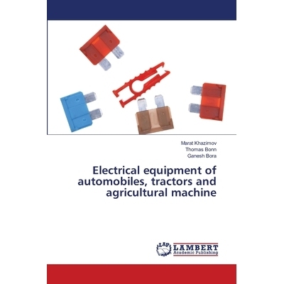 预订 Electrical equipment of automobiles, tractors and agricultural machine: 9786202094757