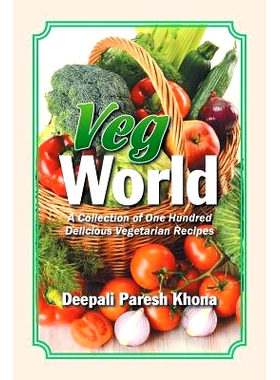 预订 Veg World: A Collection of One Hundred Delicious Vegetarian Recipes: 9781482887112