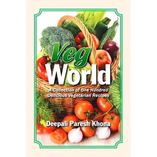 预订 Veg World: A Collection of One Hundred Delicious Vegetarian Recipes: 9781482887112