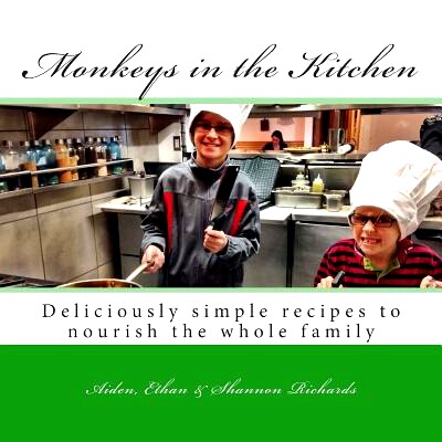 预订 Monkeys in the Kitchen: Deliciously simple recipes to nourish the whole family: 9781494292102
