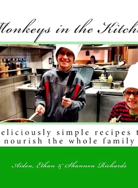 预订 Monkeys in the Kitchen: Deliciously simple recipes to nourish the whole family: 9781494292102