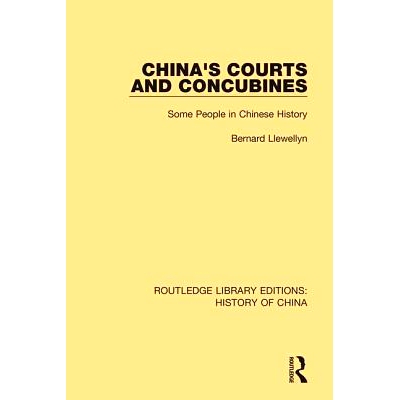 预订 China’s Courts and Concubines: Some People in Chinese History 中国宫廷与妃嫔：中国历史上的一些人（重印版）: 978113