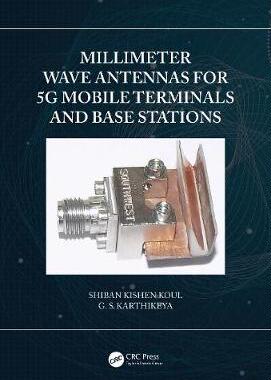 【预订】Millimeter Wave Antennas for 5G Mobile Terminals and Base Stations