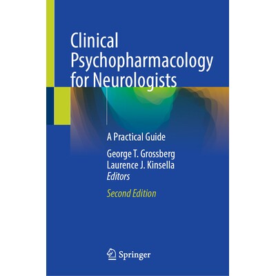 预订 Clinical Psychopharmacology for Neurologists A Practical Guide 神经学家的临床精神药理学:实用指南 第2版 97830321577