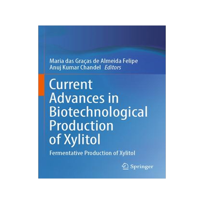 [预订]Current Advances in Biotechnological Production of Xylitol 9783031049446