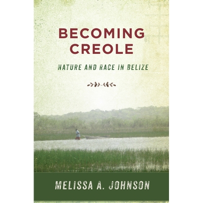 Nature and Race in Belize