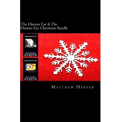 预订 The Human Ear & The Human Eye Christmas Bundle: Two Fascinating Books Combined Together Containing Facts, Trivia, I