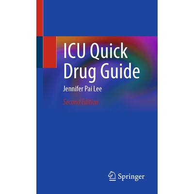 预订 ICU Quick Drug Guide 重症监护室快速用药指南 第2版 9783032070791