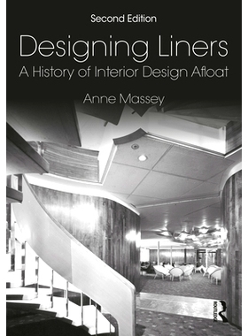 预订 Designing Liners: A History of Interior Design Afloat 设计衬垫：室内设计的发展史: 9780367858964