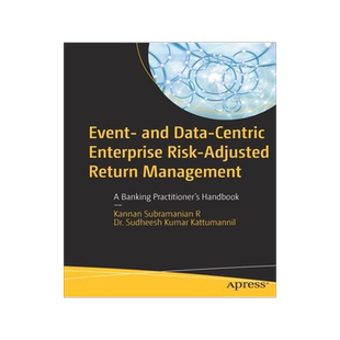 [预订]Event- and Data-Centric Enterprise Risk-Adjusted Return Management 9781484274392