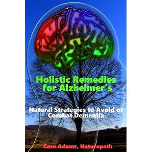 Holistic Natural 预订 Avoid Dementia for Combat Remedies 9781936251506 Alzheimer’s Strategies