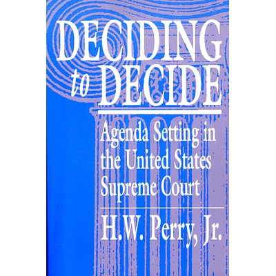 预订 Deciding to Decide: Agenda Setting in the United States Supreme Court: 9780674194434