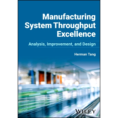 预订 Manufacturing System Throughput Excellence: Analysis, Improvement, and Design
