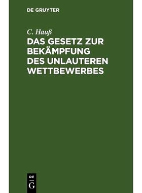 预订 Das Gesetz zur Bekämpfung des unlauteren Wettbewerbes: vom 27. Mai 1896; für die gerichtliche und gewerbliche Pra