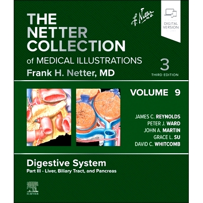 预订 The Netter Collection of Medical Illustrations: Digestive System, Volume 9, Part III – Liver, Biliary Tract, and P