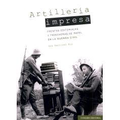预订 Artillería imprensa : frentes editoriales y trincheras de papel en la Guerra Civil: 9788413696591