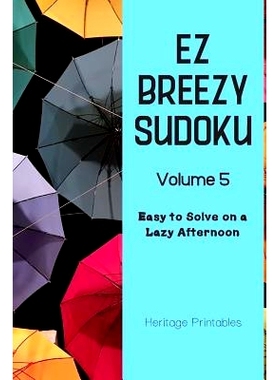 预订 EZ Breezy Sudoku Volume 5: Easy to Solve on a Lazy Afternoon: 9781070546193